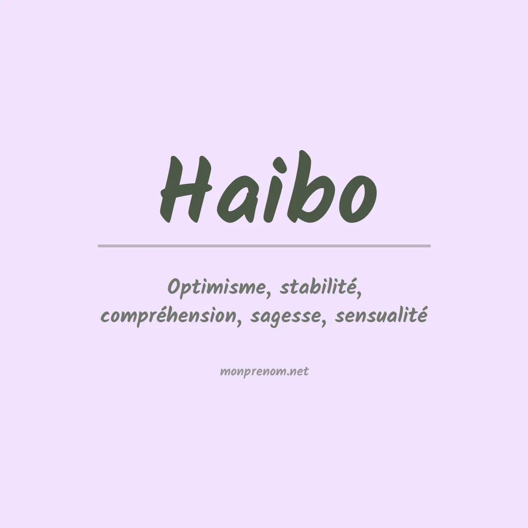 Signification du prénom Haibo