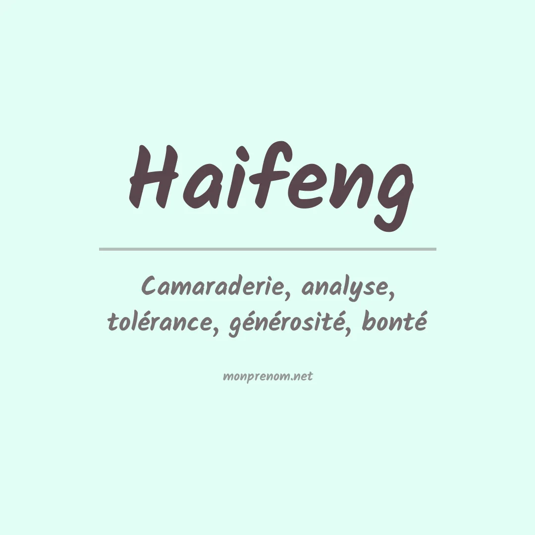Signification du prénom Haifeng