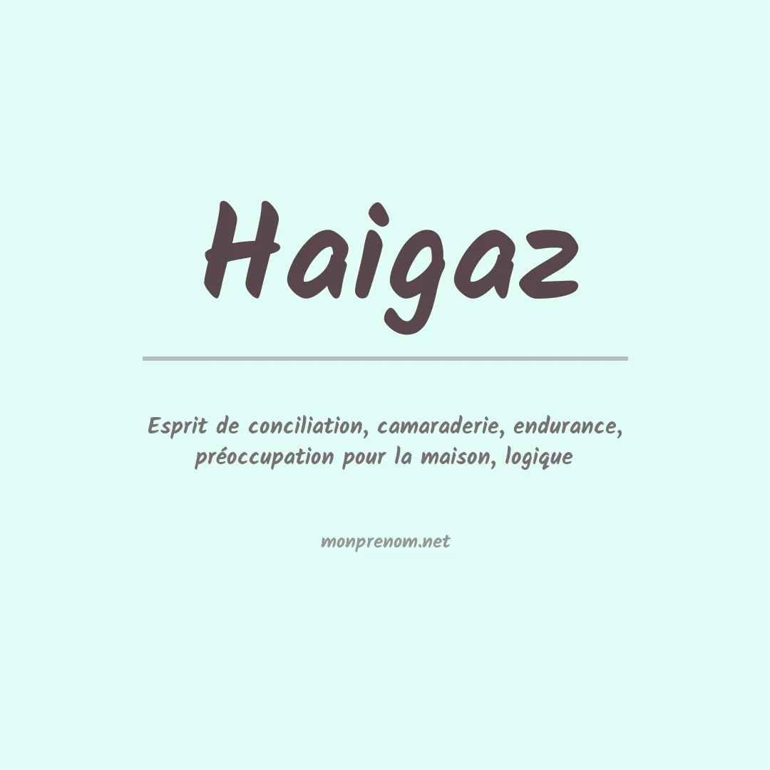 Signification du prénom Haigaz