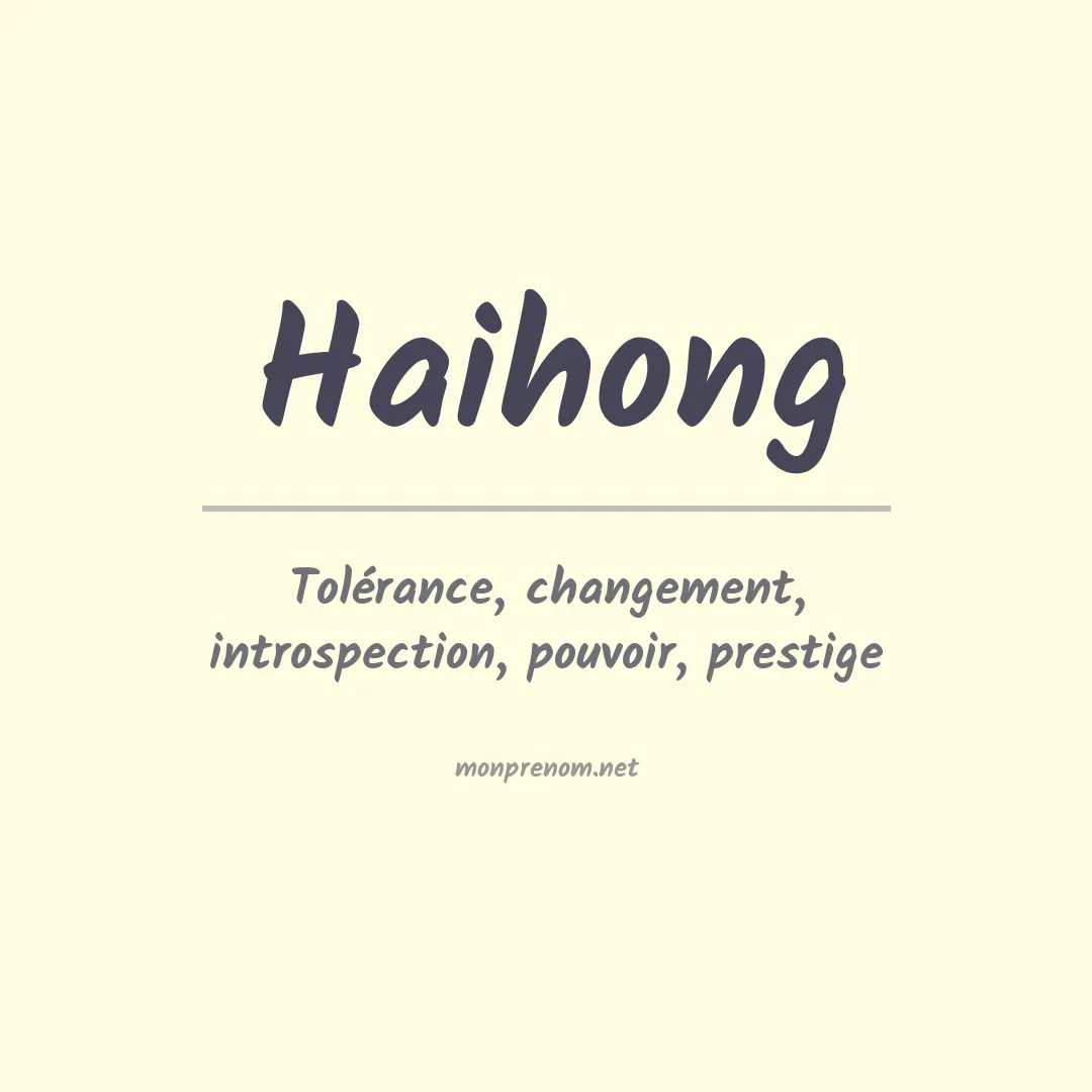 Signification du prénom Haihong