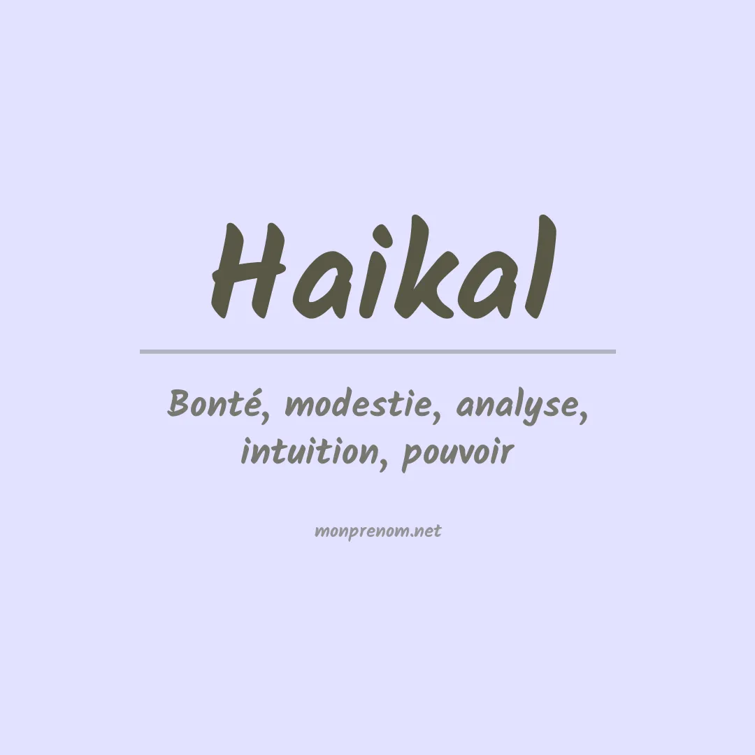 Signification du prénom Haikal
