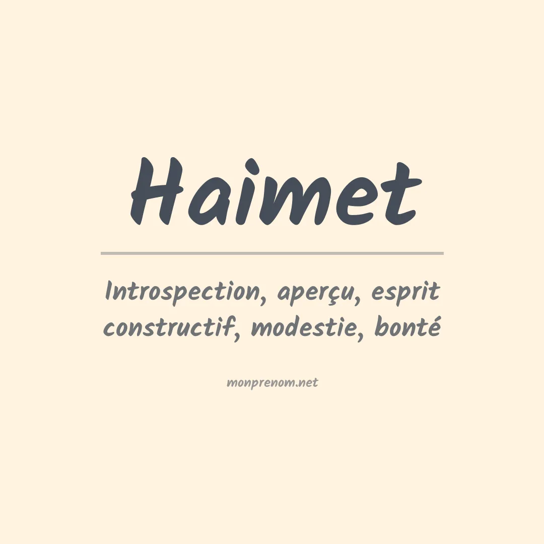 Signification du prénom Haimet