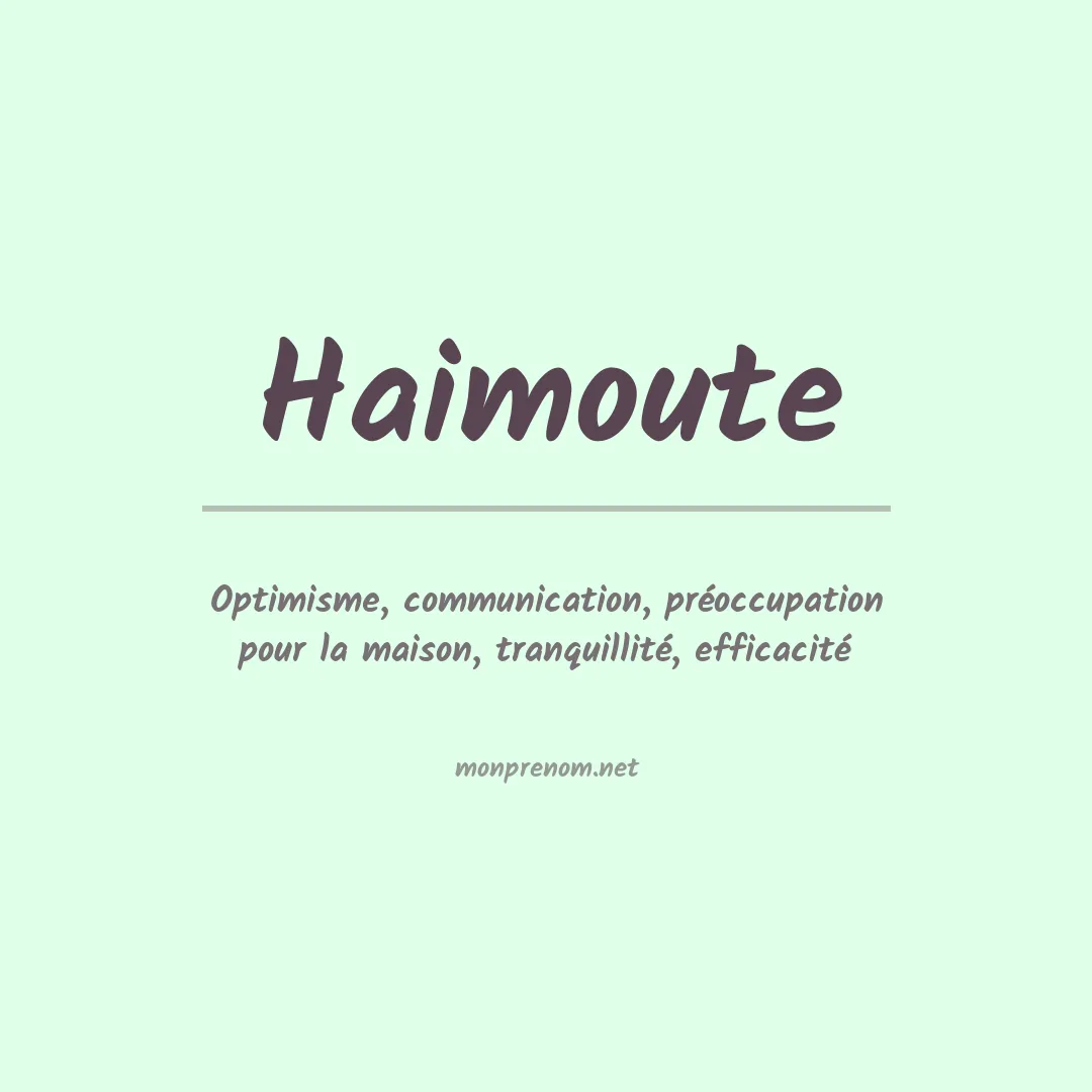 Signification du prénom Haimoute