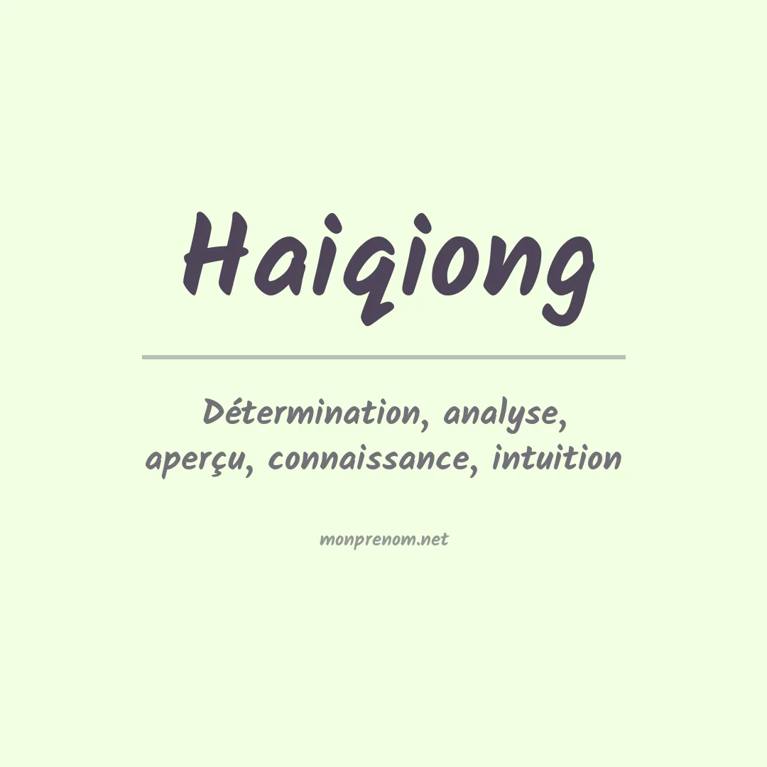 Signification du prénom Haiqiong
