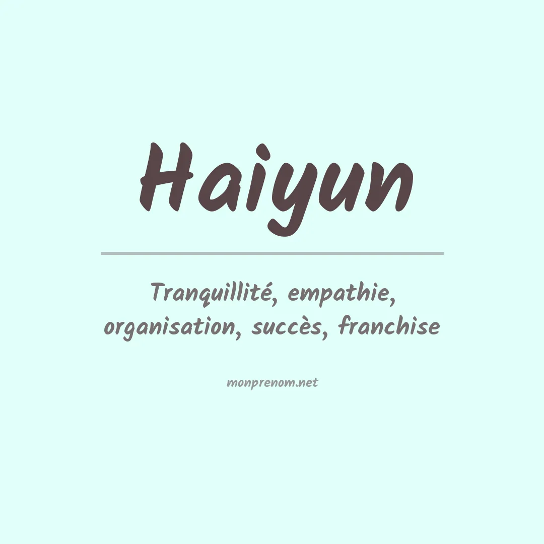Signification du prénom Haiyun