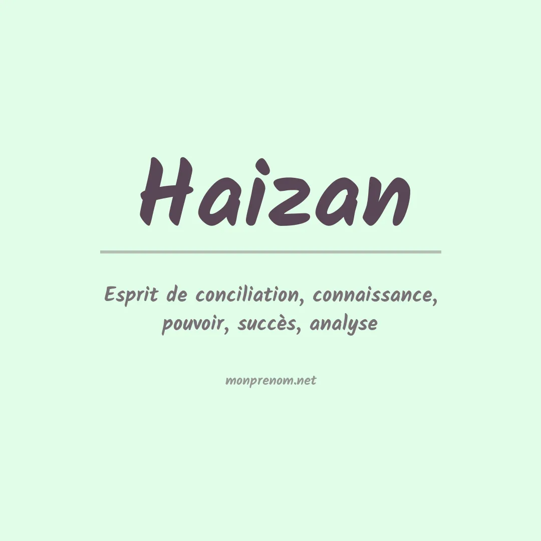 Signification du prénom Haizan