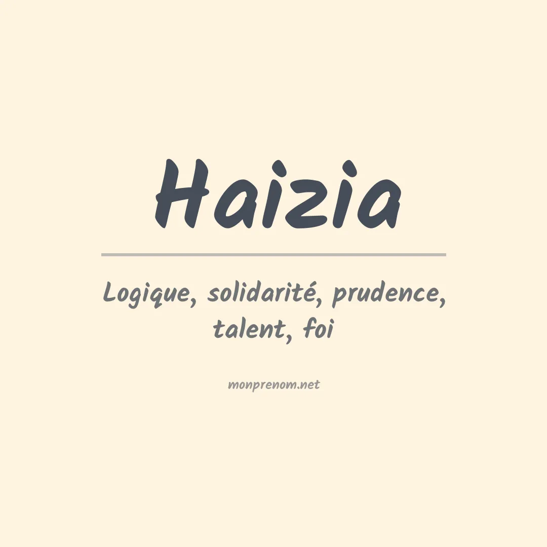 Signification du prénom Haizia