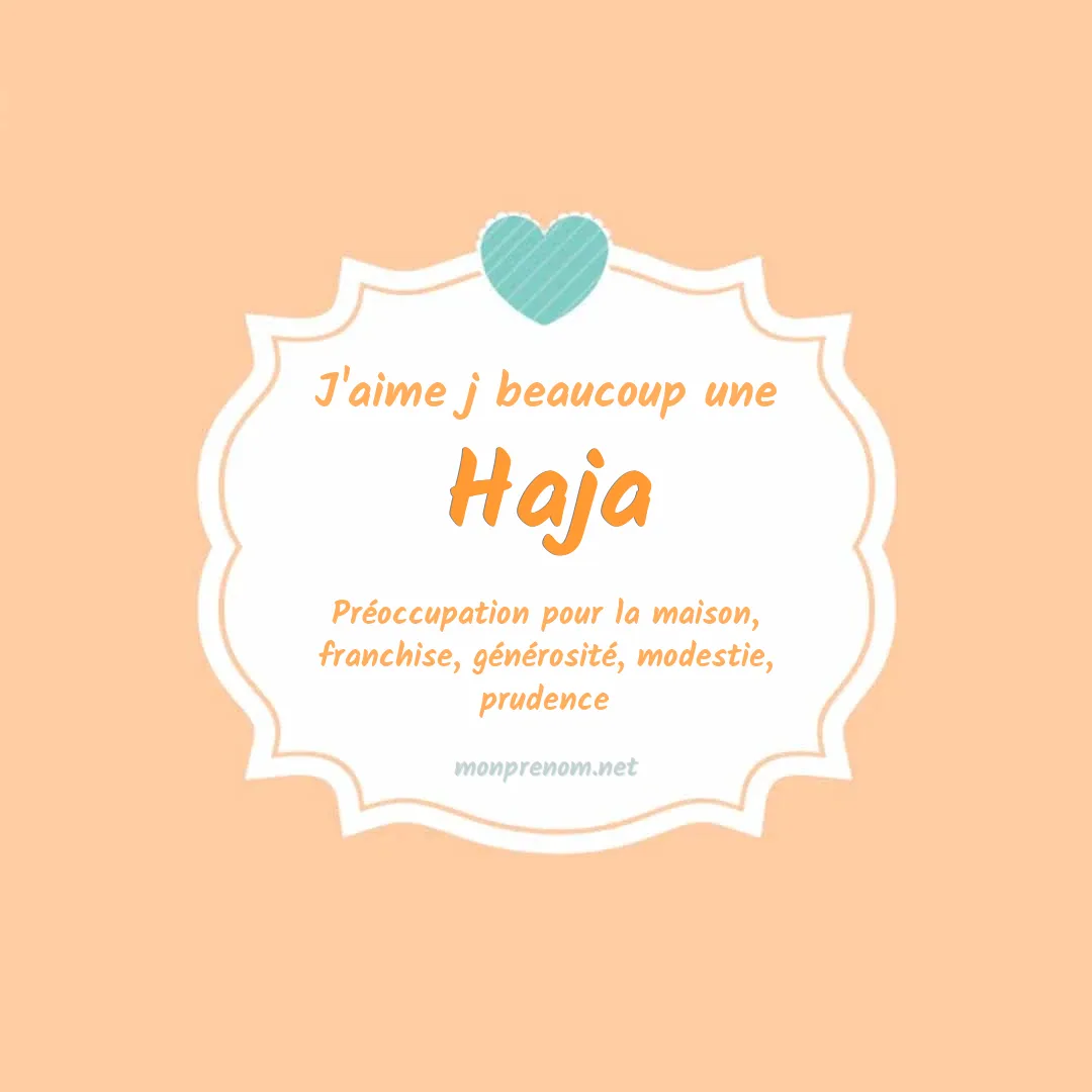 J'aime beaucoup Haja