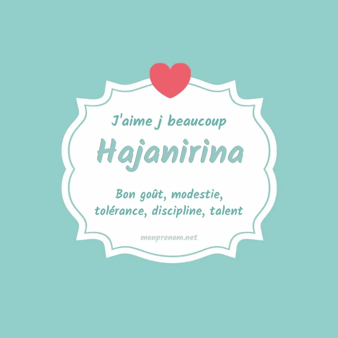 J'aime beaucoup Hajanirina