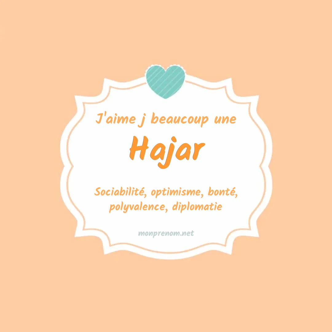 J'aime beaucoup Hajar