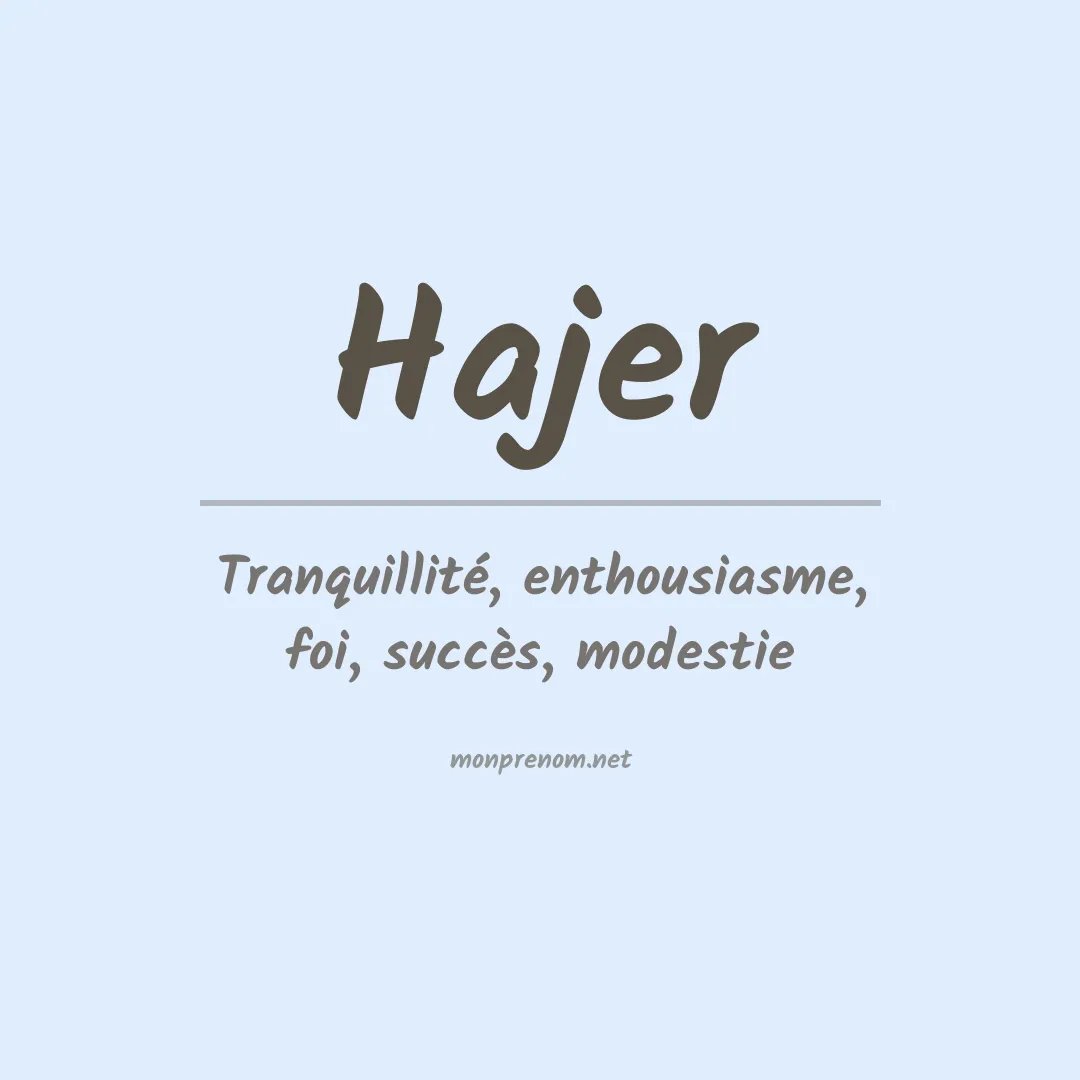 Signification du prénom Hajer