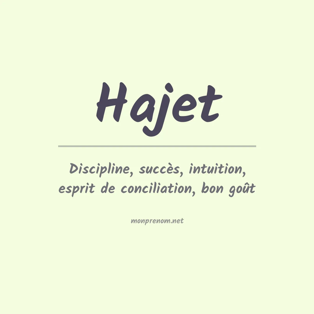 Signification du prénom Hajet