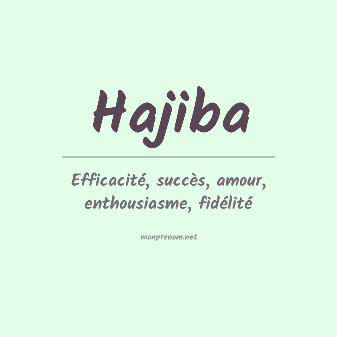 Signification du prénom Hajiba