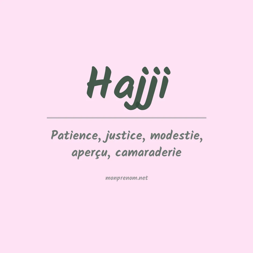 Signification du prénom Hajji