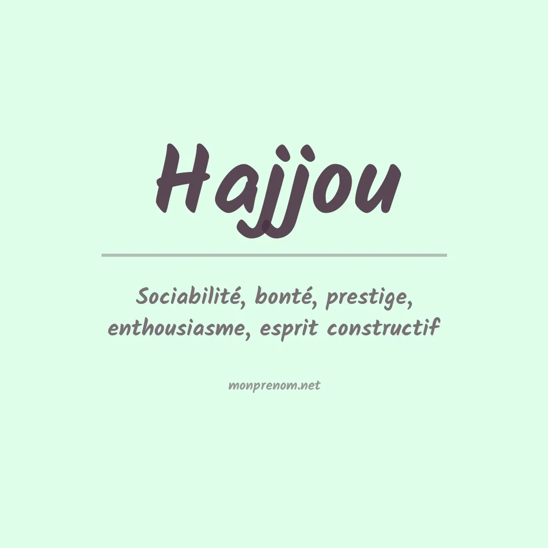 Signification du prénom Hajjou