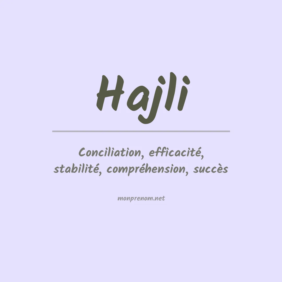 Signification du prénom Hajli