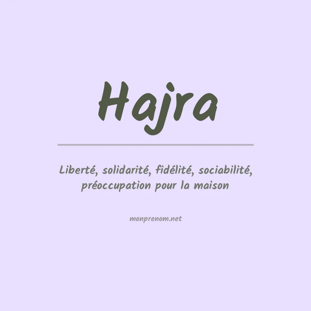 Signification du prénom Hajra