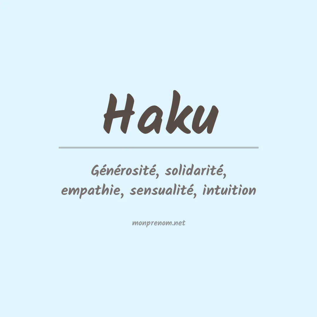 Signification du prénom Haku
