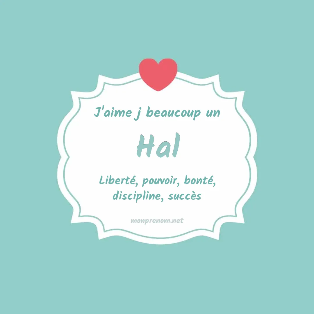 J'aime beaucoup Hal