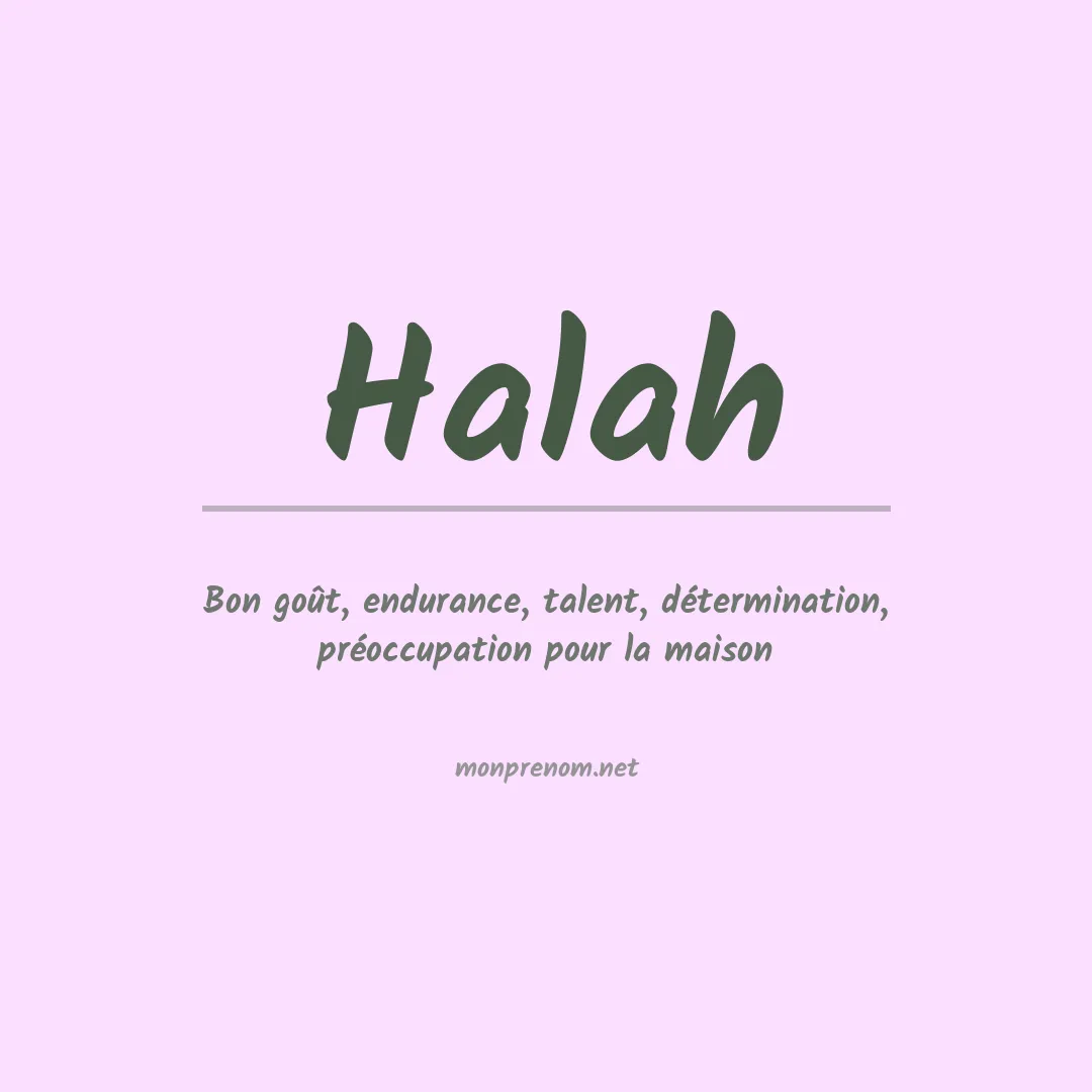 Signification du prénom Halah