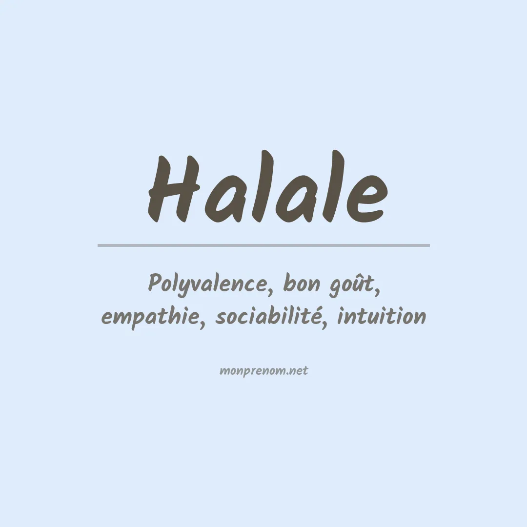 Signification du prénom Halale