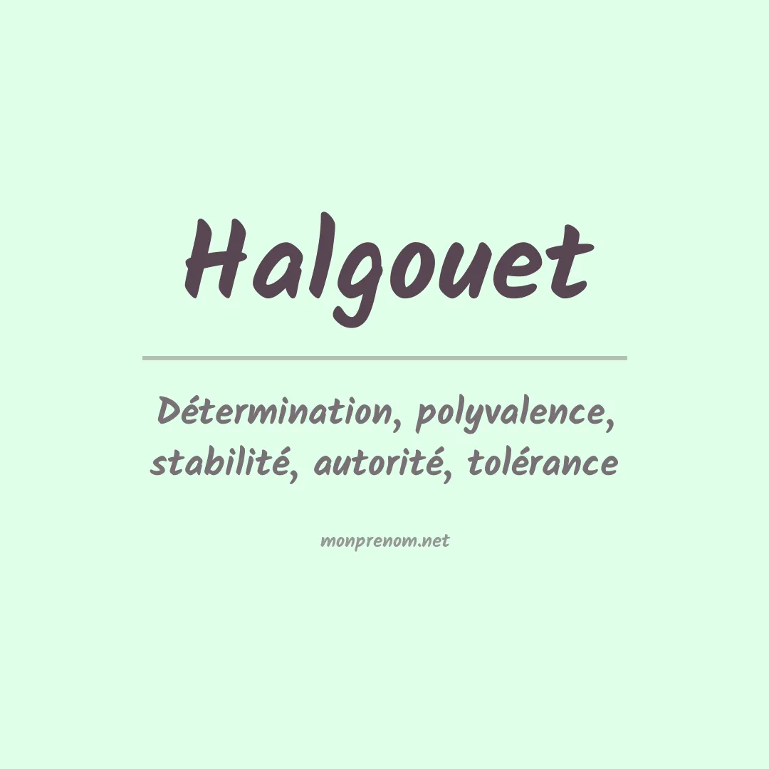 Signification du prénom Halgouet