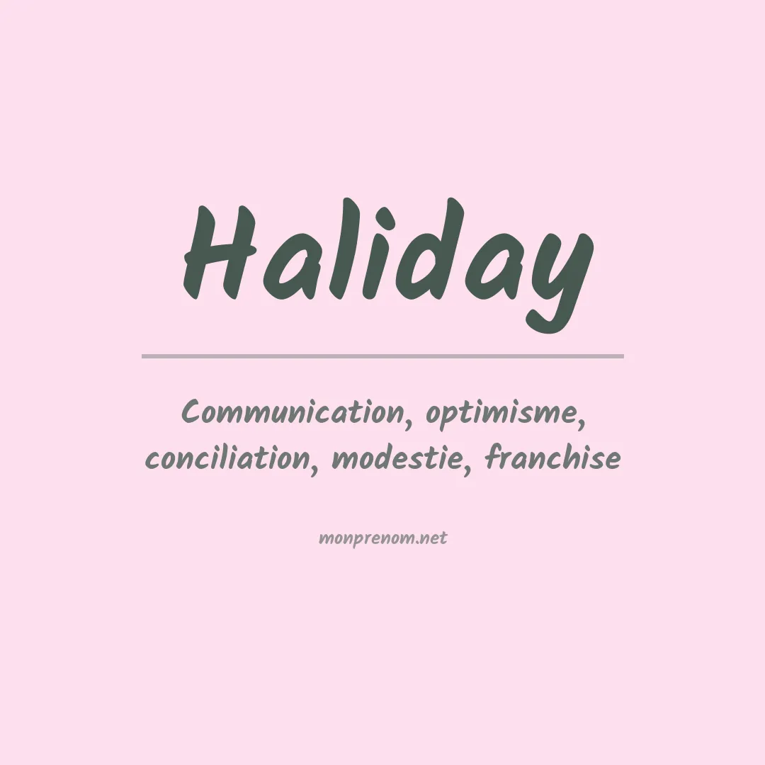 Signification du prénom Haliday