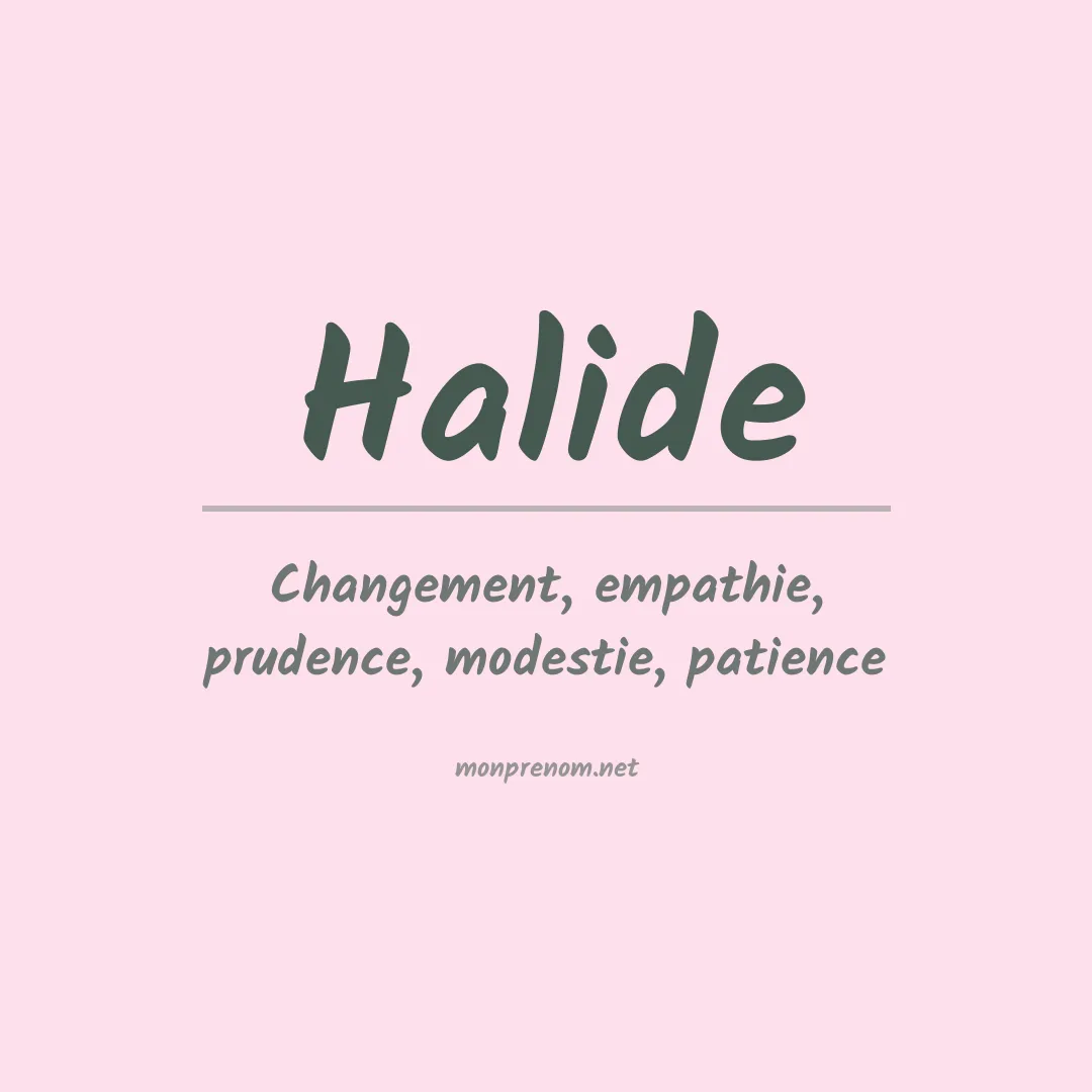 Signification du prénom Halide
