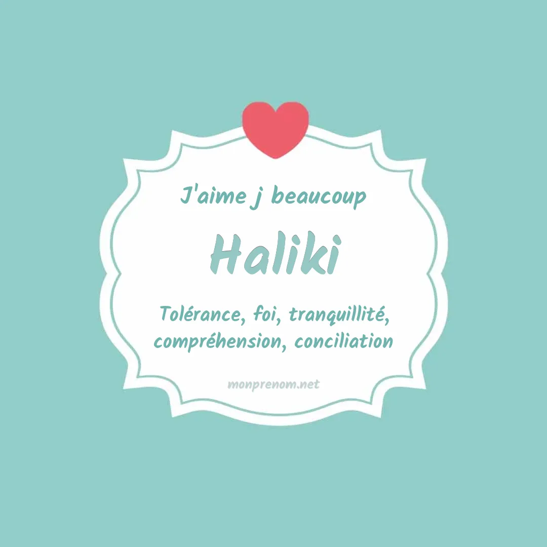 J'aime beaucoup Haliki