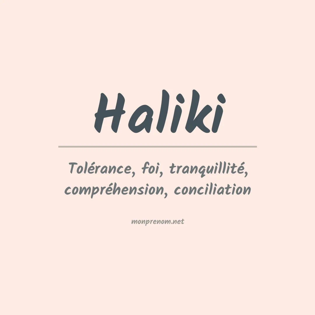 Signification du prénom Haliki