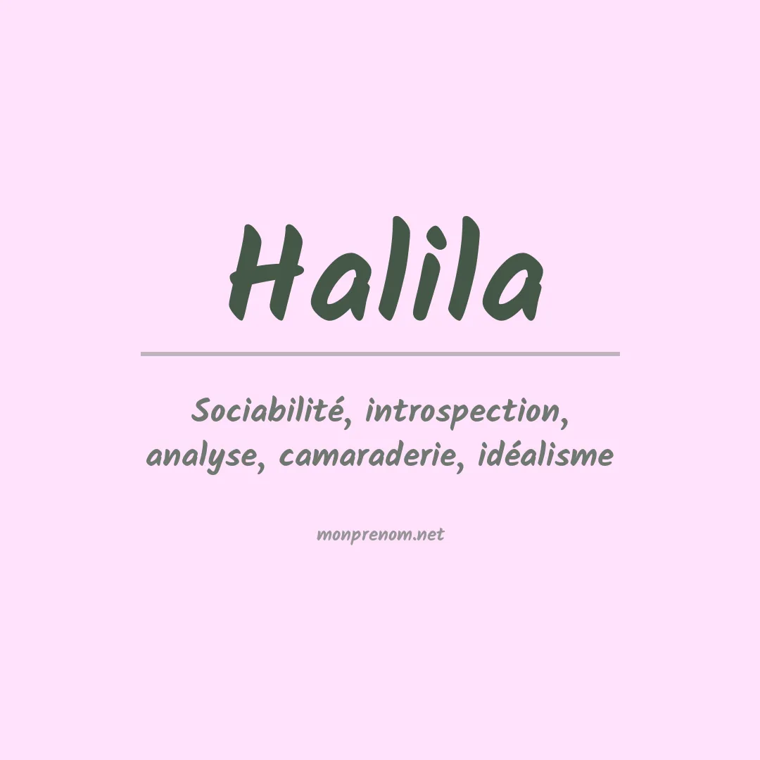 Signification du prénom Halila