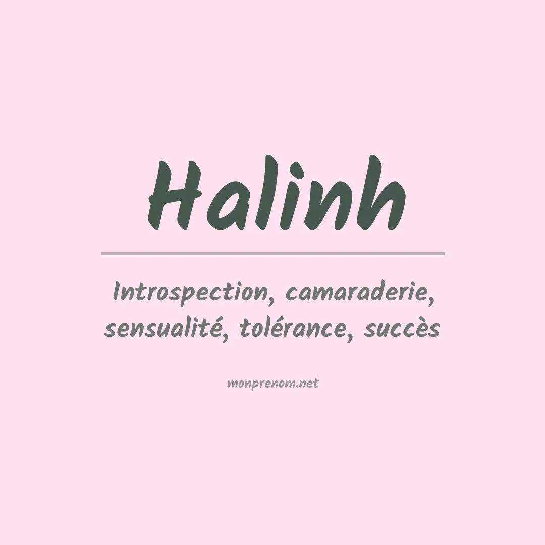 Signification du prénom Halinh