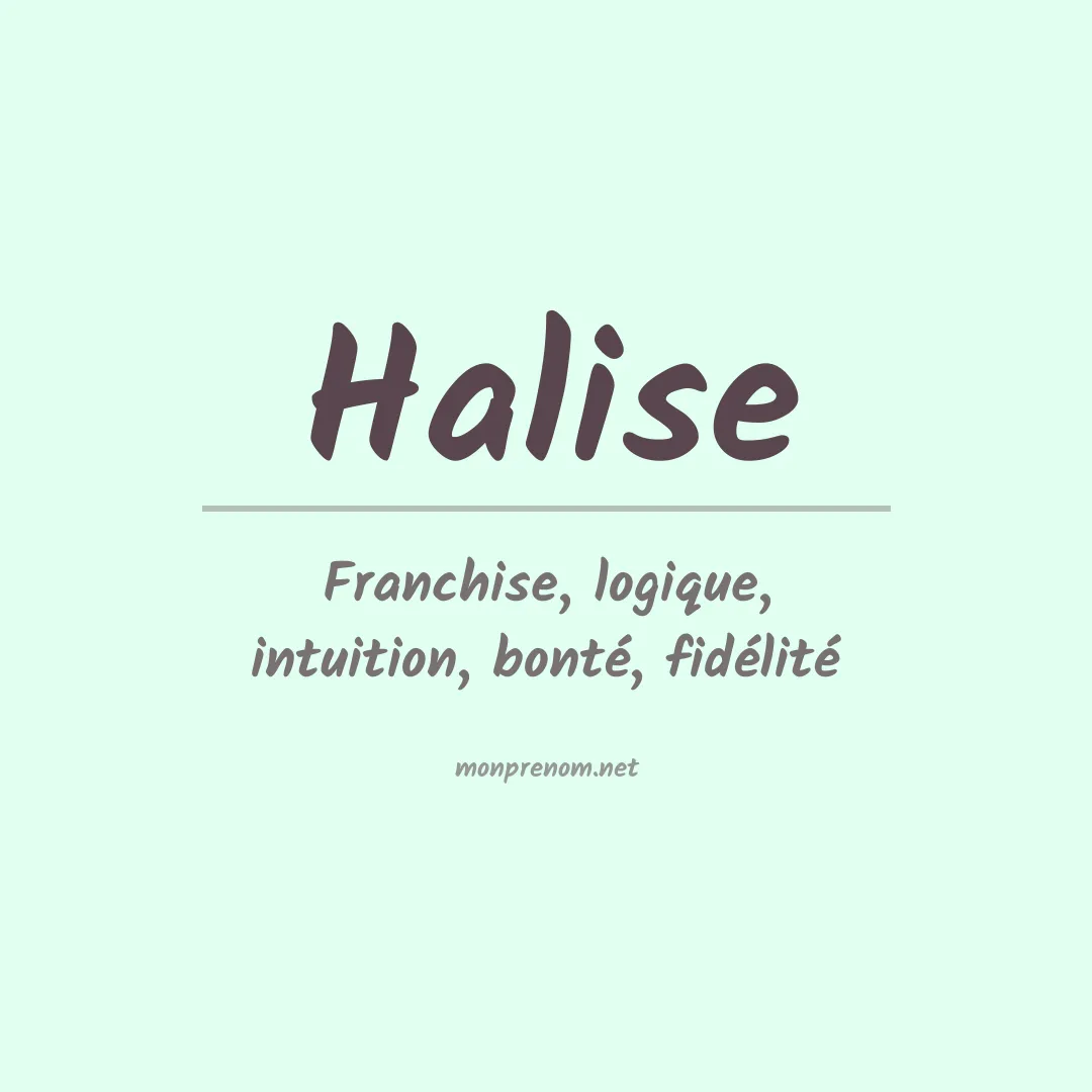 Signification du prénom Halise