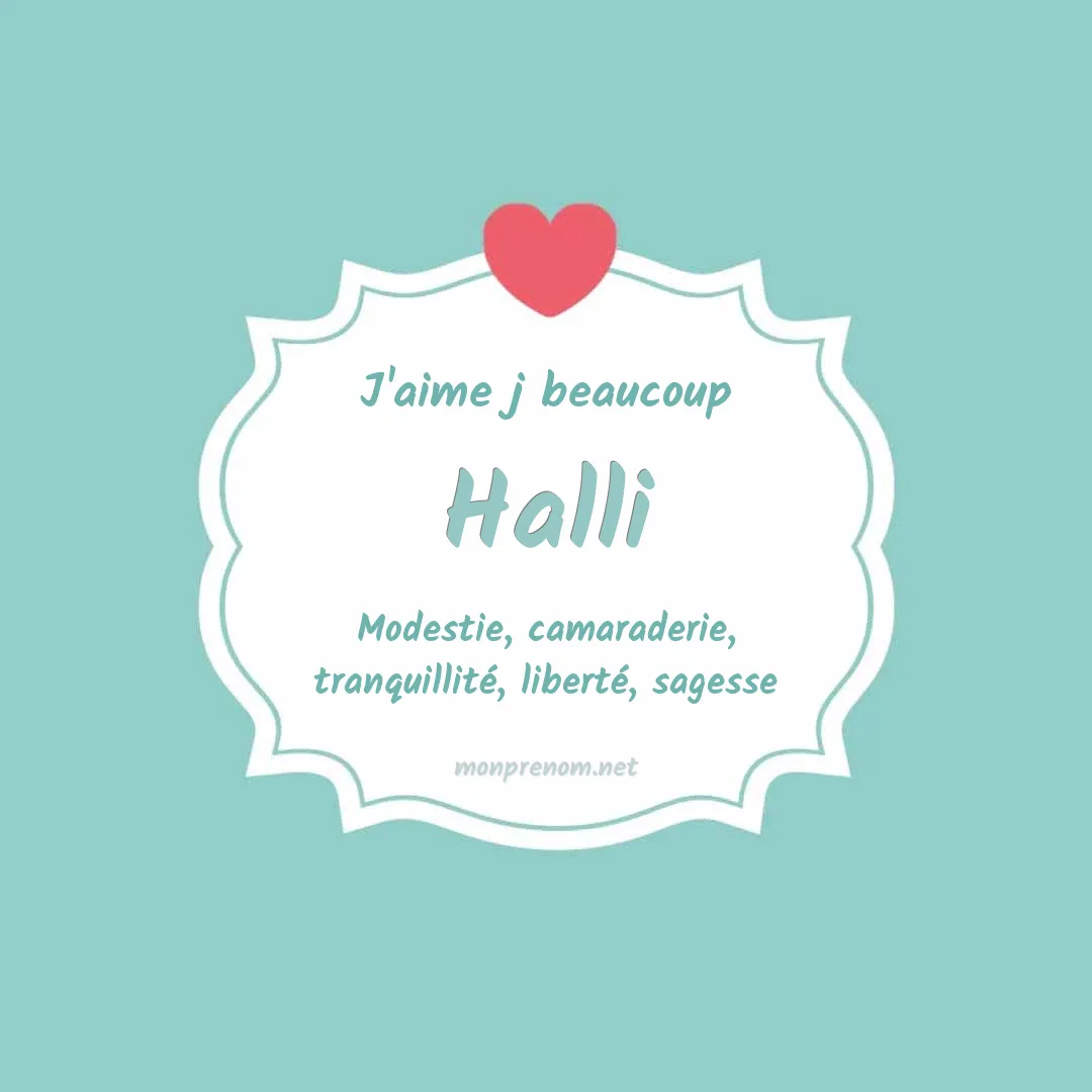 J'aime beaucoup Halli