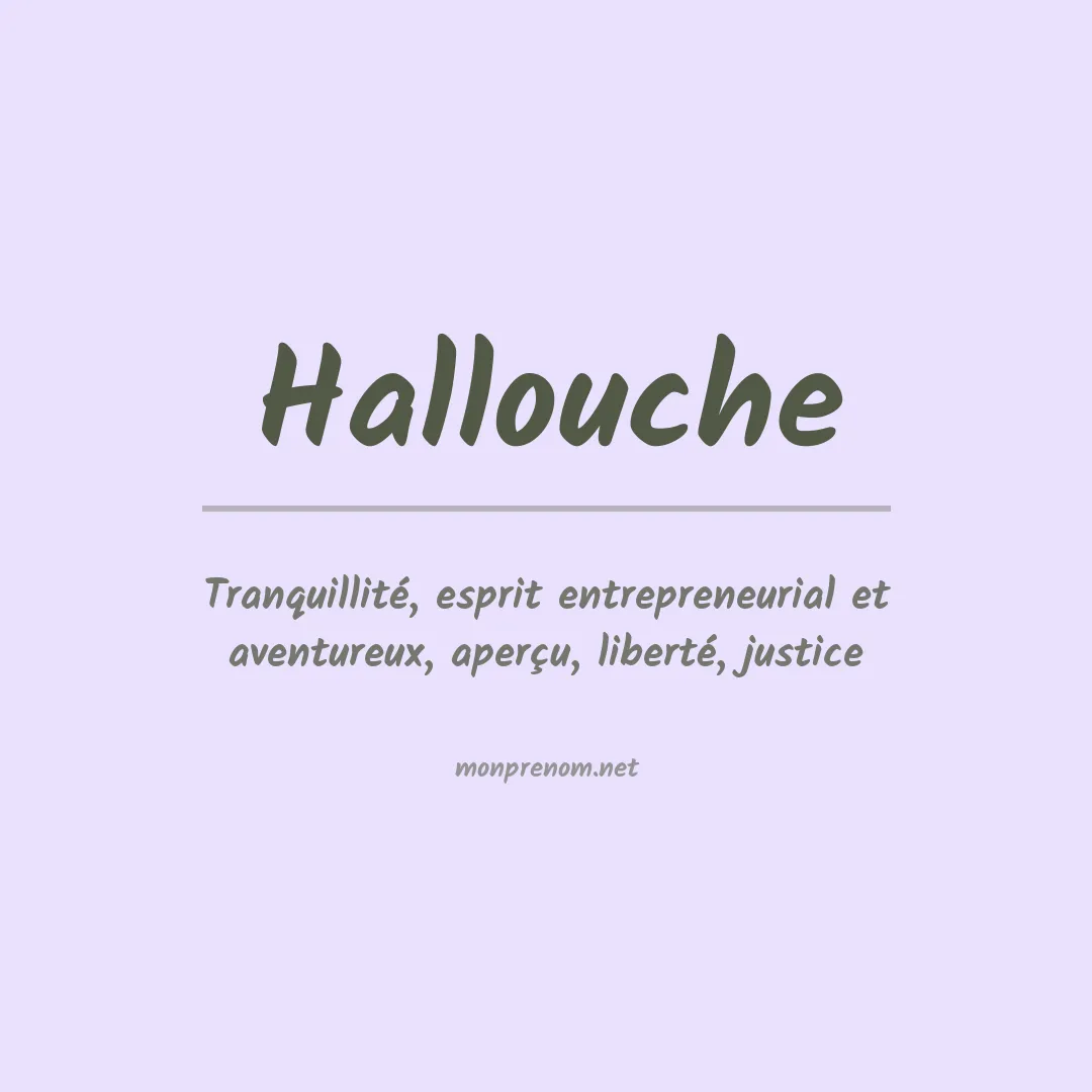 Signification du prénom Hallouche