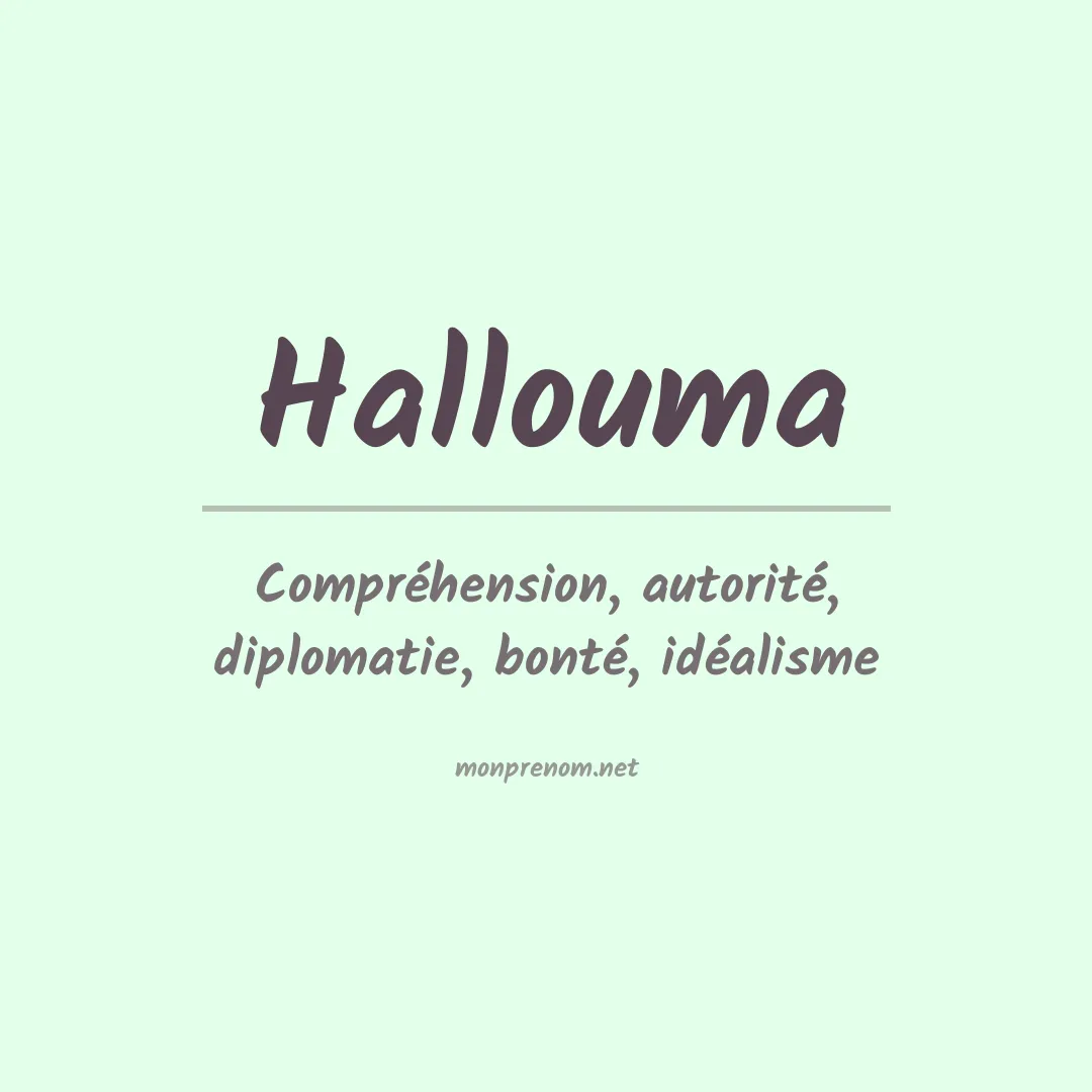 Signification du prénom Hallouma