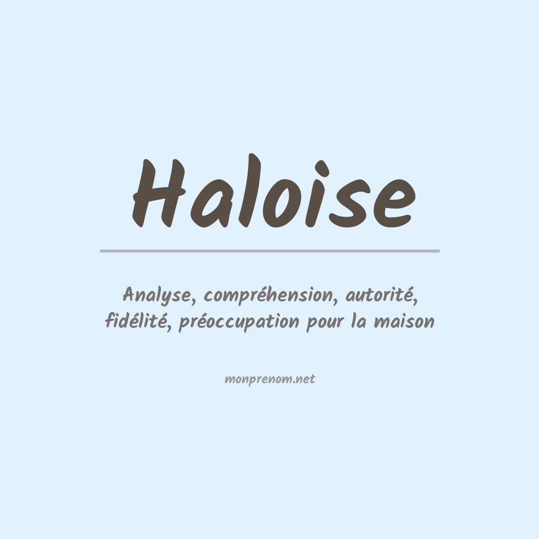 Signification du prénom Haloise