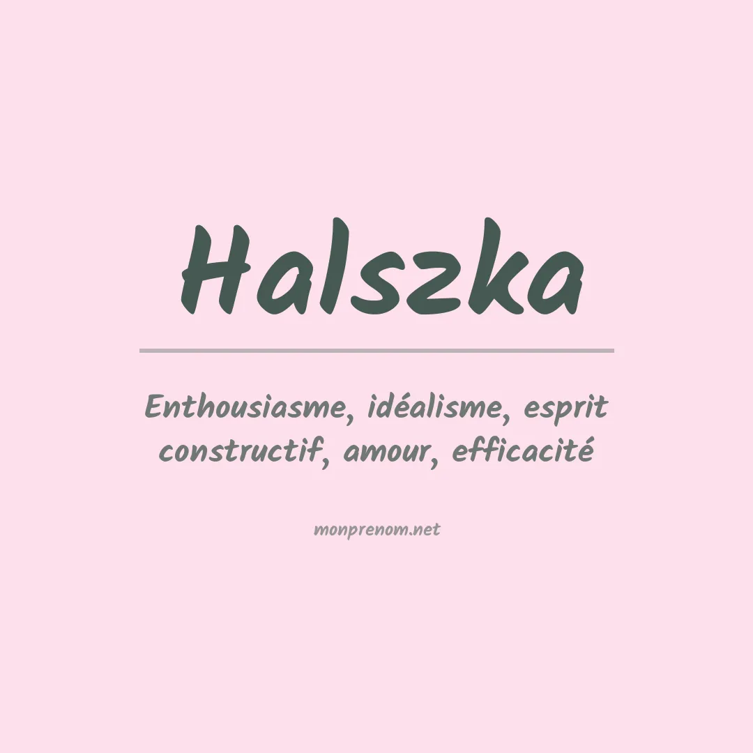 Signification du prénom Halszka