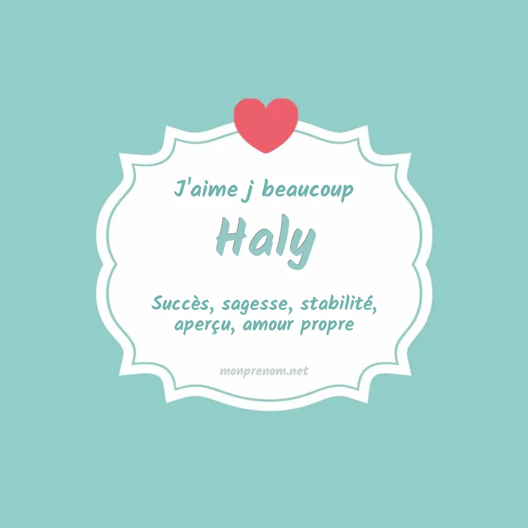 J'aime beaucoup Haly