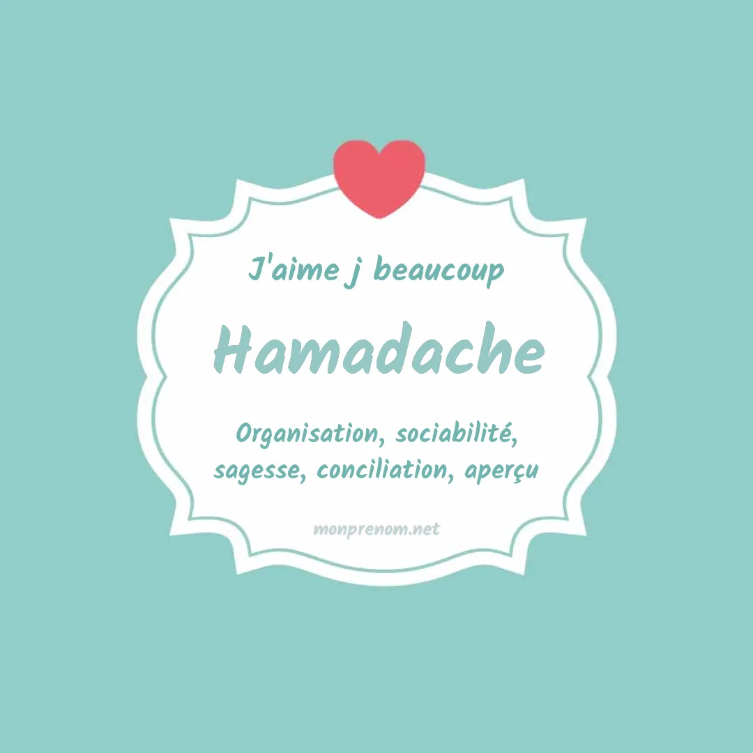 J'aime beaucoup Hamadache
