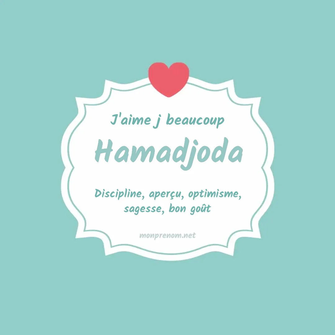 J'aime beaucoup Hamadjoda