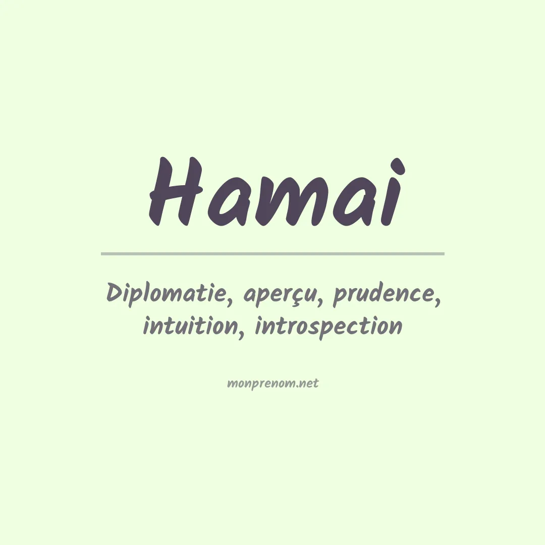 Signification du prénom Hamai
