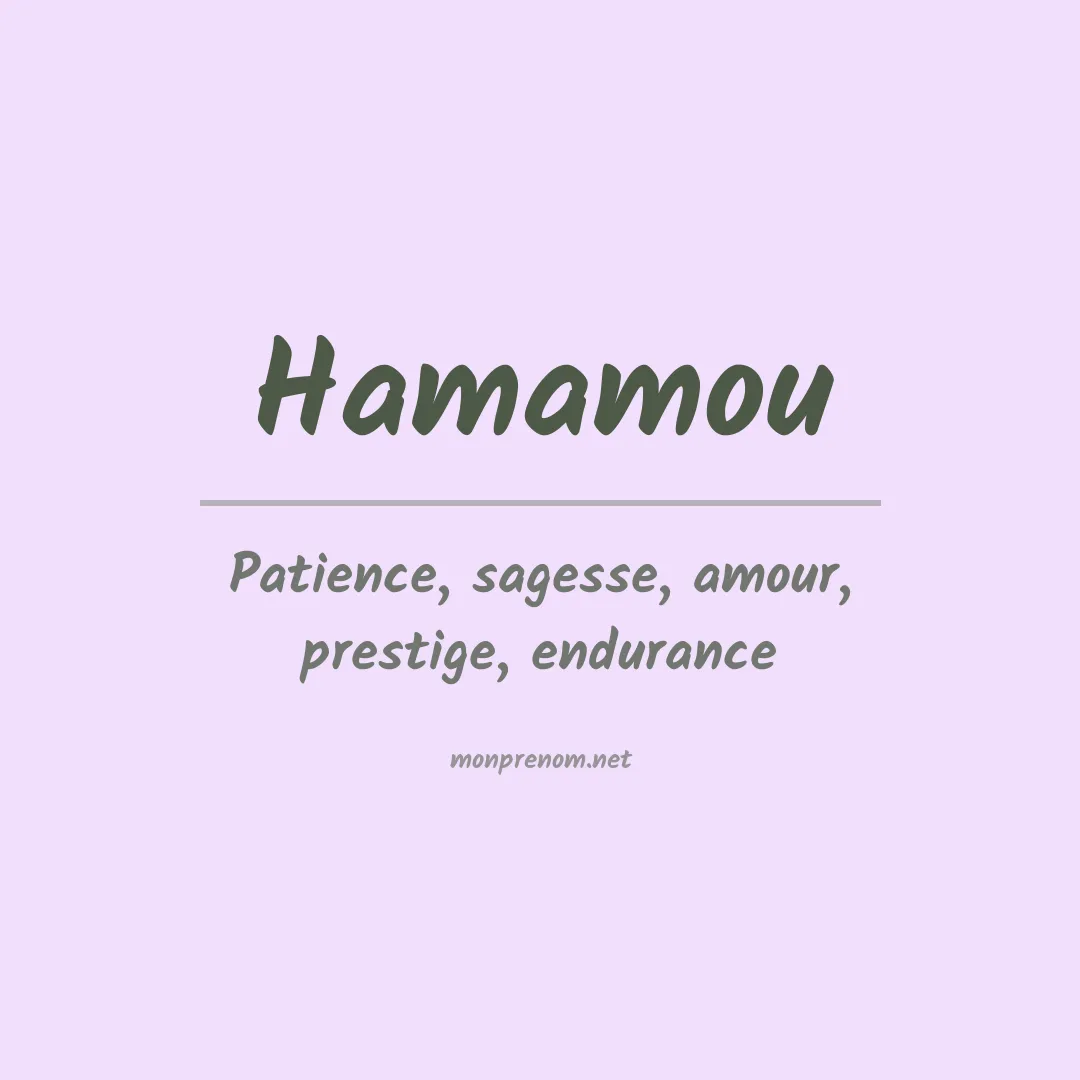 Signification du prénom Hamamou