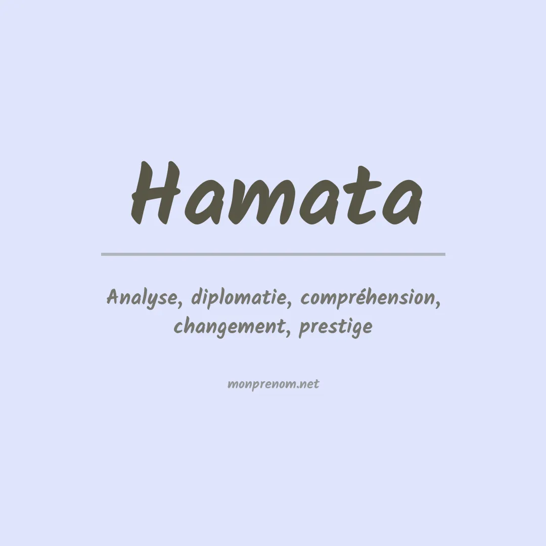Signification du prénom Hamata
