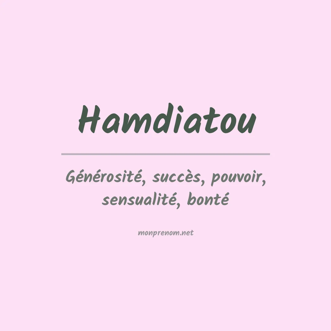 Signification du prénom Hamdiatou