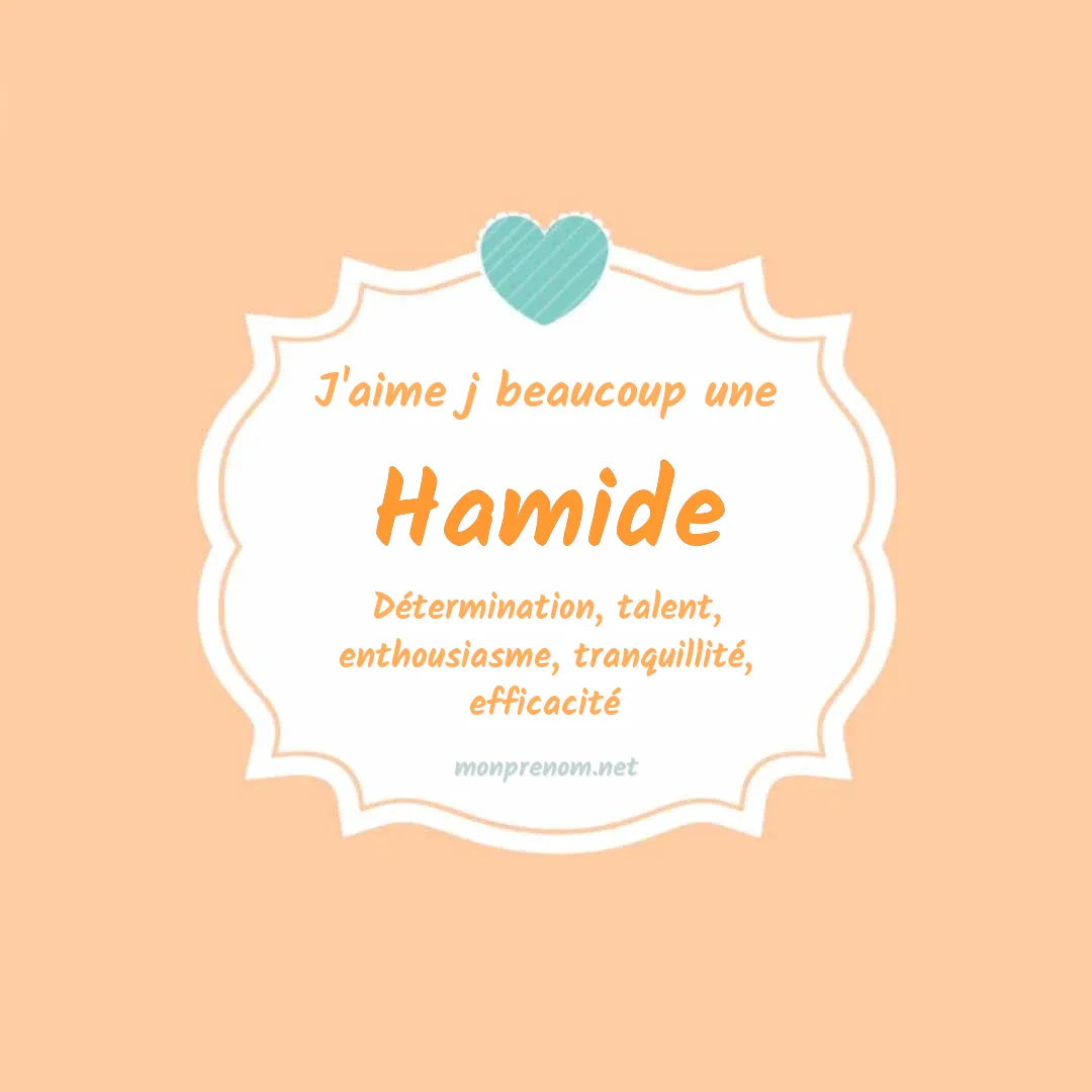 J'aime beaucoup Hamide