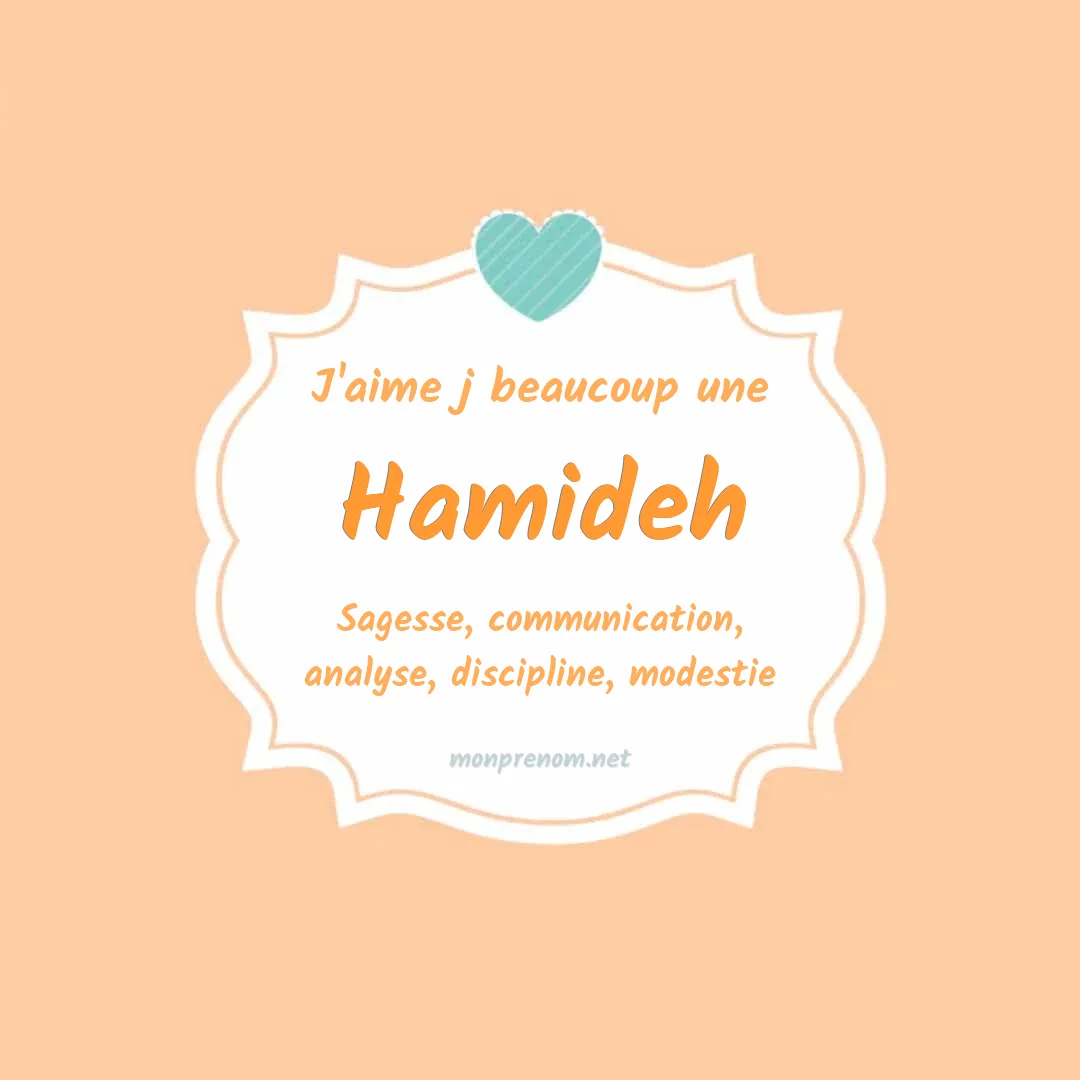 J'aime beaucoup Hamideh