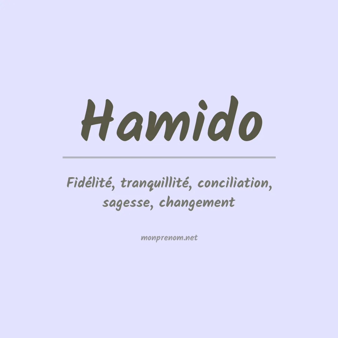 Signification du prénom Hamido