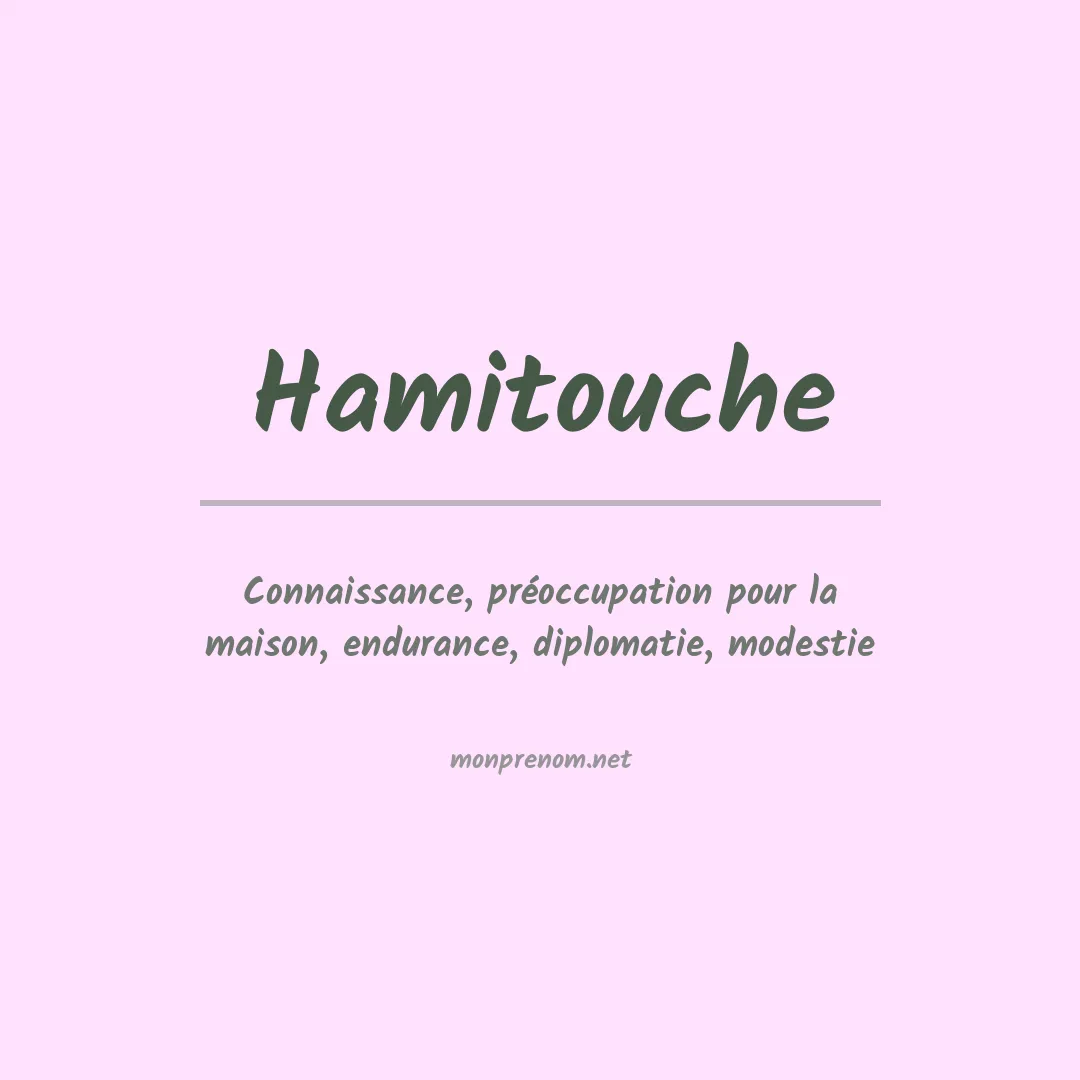 Signification du prénom Hamitouche