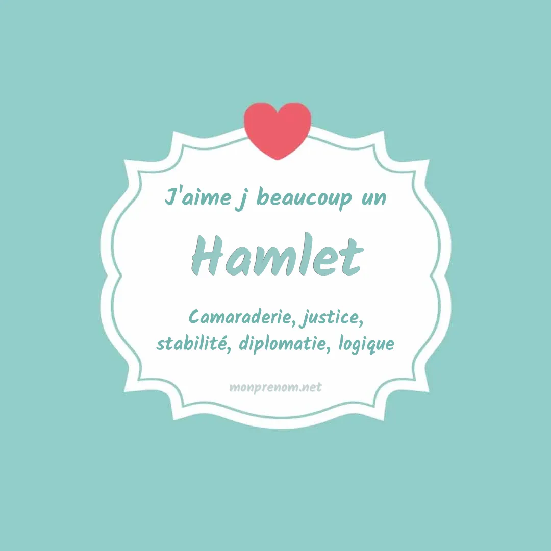 J'aime beaucoup Hamlet